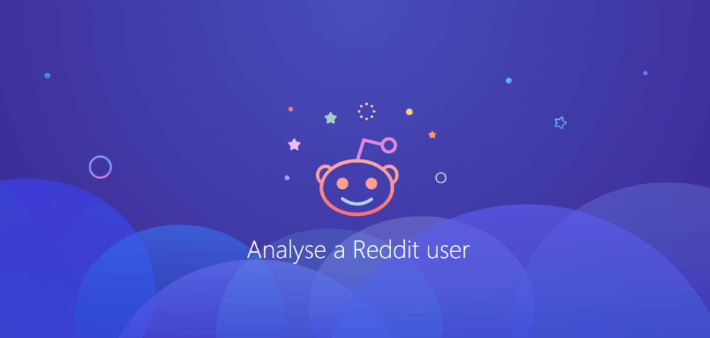 Analyse a Reddit user