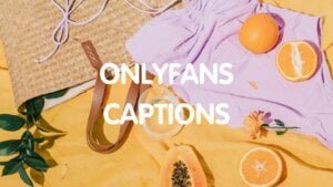 onlyfans captions idea
